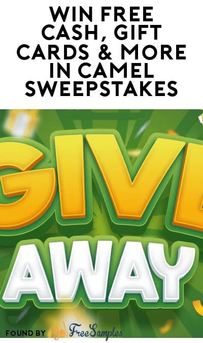Win FREE Cash, Gift Cards & More in Camel Sweepstakes