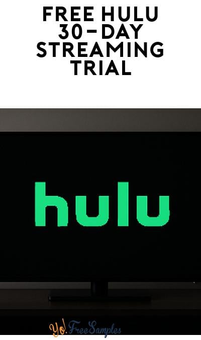 FREE Hulu 30-Day Subscription Trial (Credit Card Required)