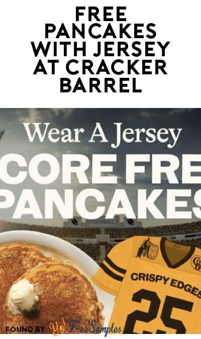 FREE Pancakes At Cracker Barrel (Jersey Required & Entree Purchase)