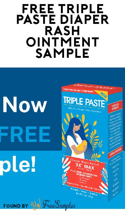FREE Triple Paste Diaper Rash Ointment Sample (Must Apply)