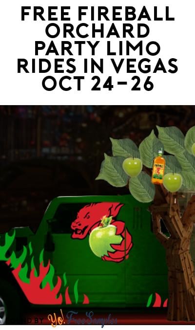 FREE Fireball Orchard Party Limo Rides in Vegas Oct 24-26