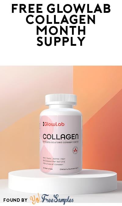 FREE Month Supply of GlowLab Premium Collagen Supplements