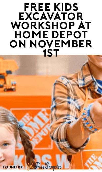FREE Kids Excavator Workshop at Home Depot on November 1st