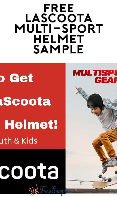 Possible FREE LaScoota Multi-Sport Helmet Sample (Must Apply)