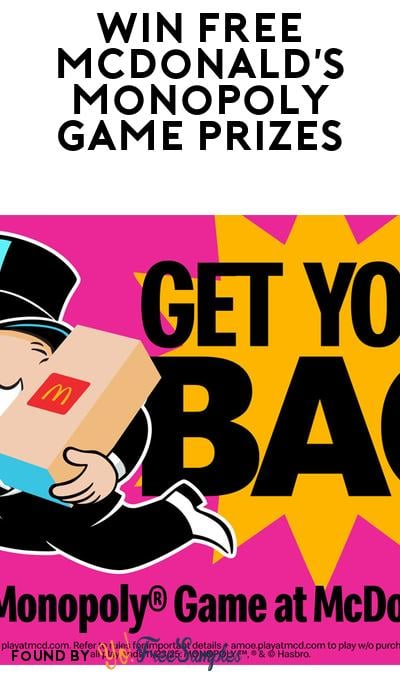 Win FREE McDonald’s Monopoly Prizes with Over 100 Million Available