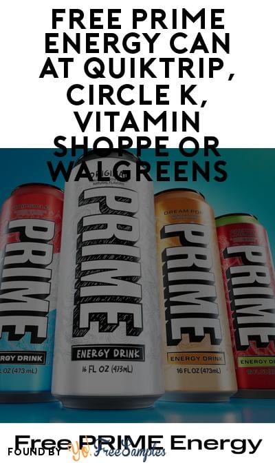 FREE PRIME Energy Can at QuikTrip, Circle K, Vitamin Shoppe or Walgreens