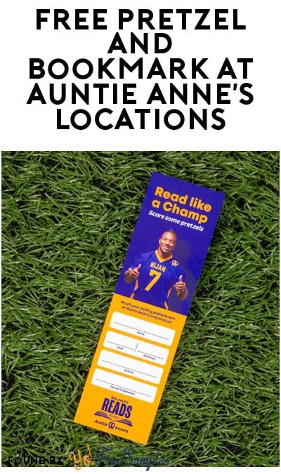 FREE Pretzel and Bookmark at Auntie Anne’s Locations