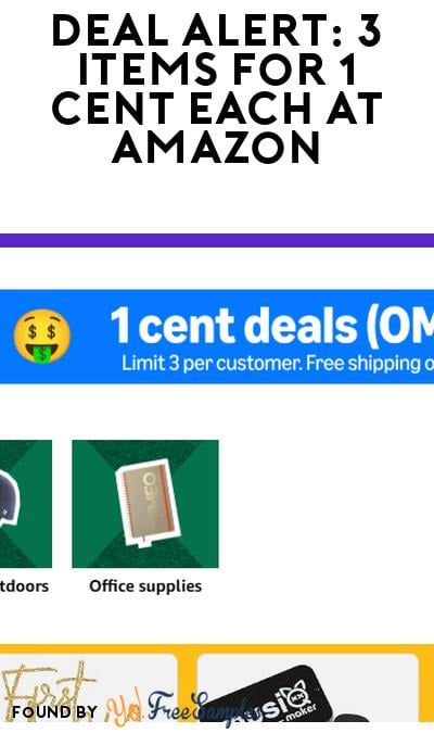 DEAL ALERT: 3 Items for 1 Cent Each at Amazon