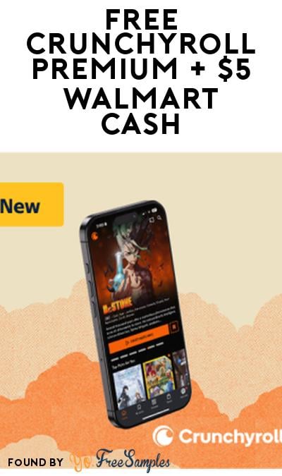 FREE 30-Day Crunchyroll Premium + $5 Walmart Cash (Walmart+ Required)