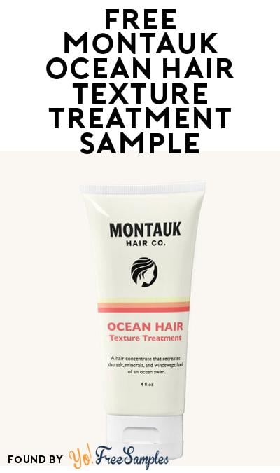FREE Montauk Ocean Hair Texture Treatment Sample