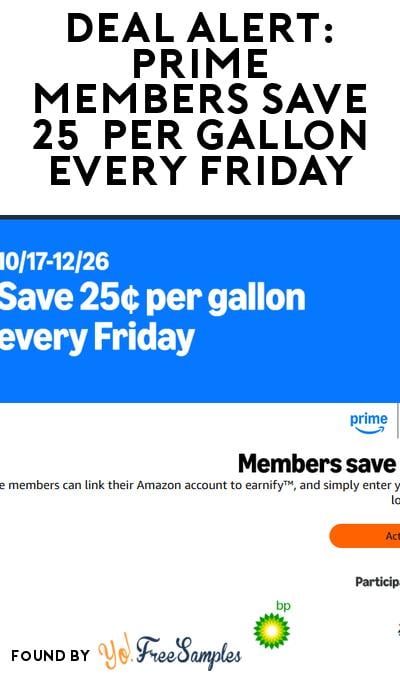 DEAL ALERT: Prime Members Save 25¢ Per Gallon Every Friday
