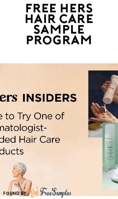 FREE Hers Hair Care Products Sample (Must Apply)