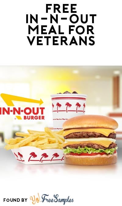 FREE In-N-Out Burger Meal for Veterans on November 11th