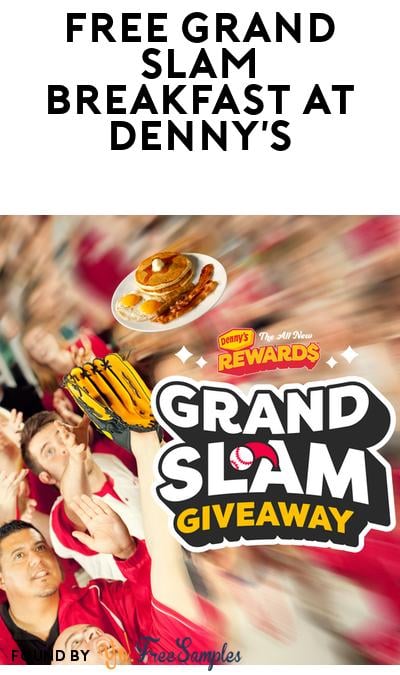 FREE Grand Slam at Denny’s if Baseball Grand Slam Hit (Rewards Required)