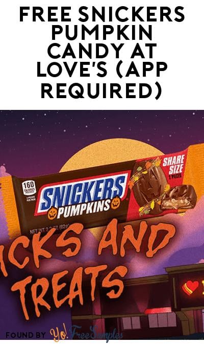 FREE Snickers Pumpkin Candy at Love’s (App Required)