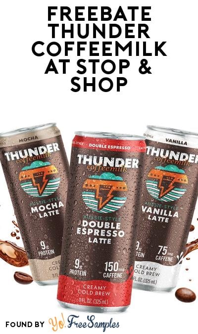 FREEBATE THUNDER CoffeeMilk at Stop & Shop (Sampoll Required)