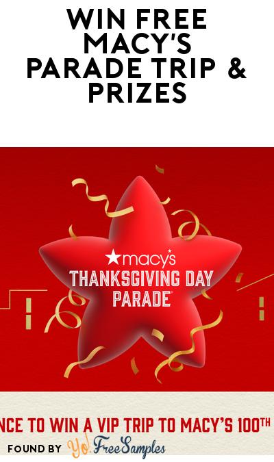 Win FREE Trip to NYC & Macy’s Parade Plus Instant Prizes