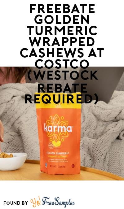 FREEBATE Golden Turmeric Wrapped Cashews at Costco (WeStock Rebate Required)