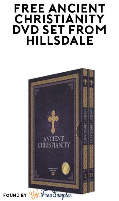 FREE Ancient Christianity Educational DVD Set from Hillsdale College