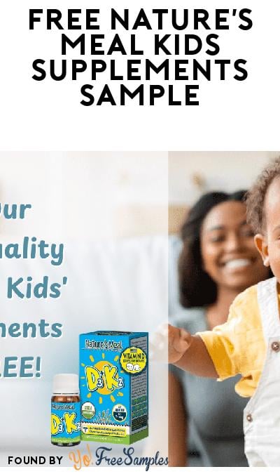 FREE Nature’s Meal Kids Supplements Sample (Must Apply)