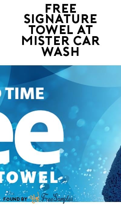 FREE Signature Towel at Mister Car Wash (Email Required)