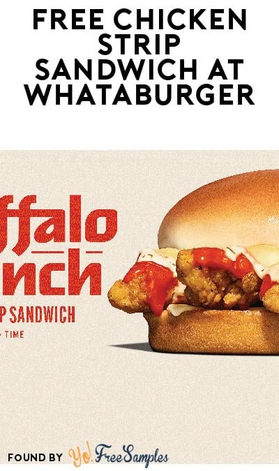 FREE Buffalo Ranch Chicken Strip Sandwich at Whataburger (App Required)