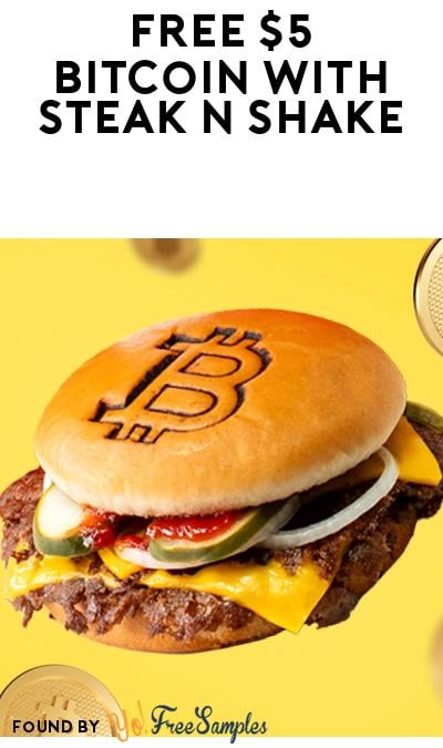 FREE $5 Bitcoin With Steak ‘n Shake Purchase (Receipt Required)