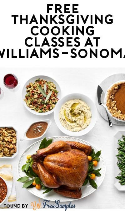 FREE Williams-Sonoma Thanksgiving Cooking Classes in November