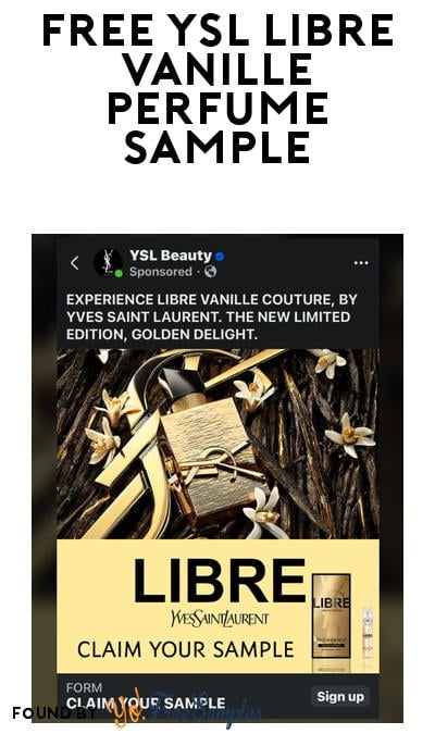 Possible FREE YSL Libre Vanille Couture Perfume Sample (Social Media Ad Required)