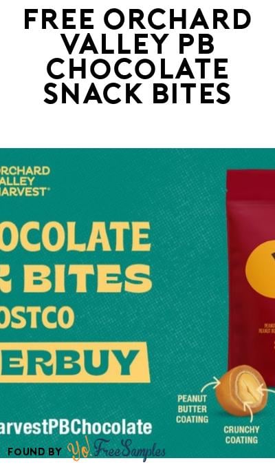 FREE Orchard Valley Harvest PB Chocolate Snack Bites (Must Apply)