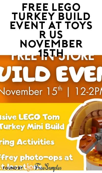 FREE LEGO Turkey Build Event at Toys R Us November 15th