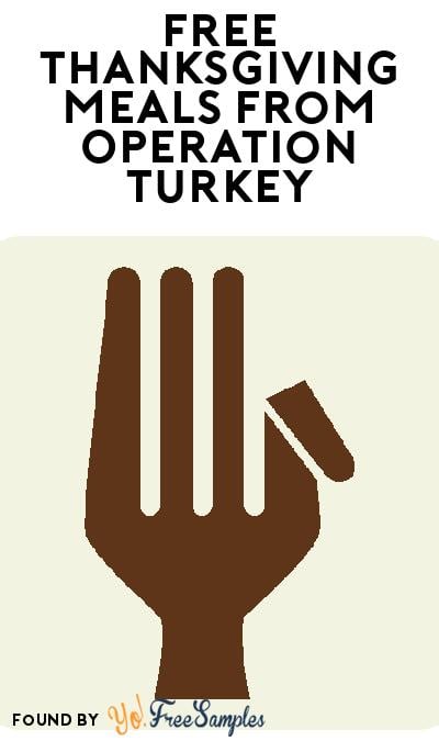 FREE Thanksgiving Meals Through Operation Turkey (Must Apply)