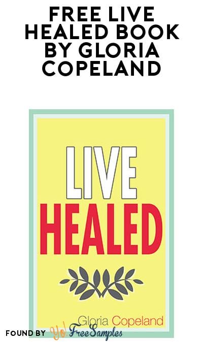 FREE Live Healed Paperback Book by Gloria Copeland