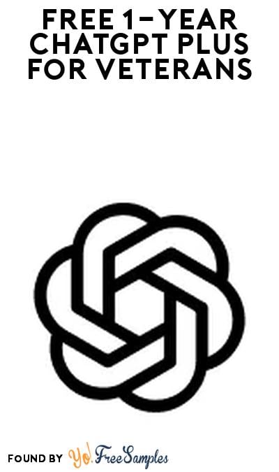 FREE ChatGPT Plus for 1 Year (U.S. Veterans Only)