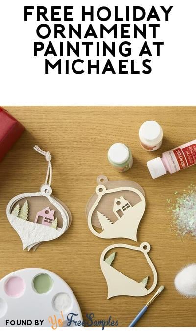 FREE Holiday Ornament Painting at Michaels Every Saturday in December