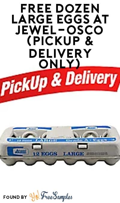 FREE Dozen Large Eggs at Jewel-Osco (Pickup & Delivery Only)