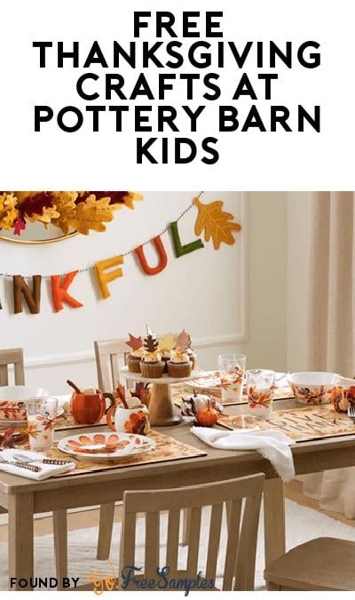 FREE Thanksgiving Crafting Event at Pottery Barn Kids November 22nd