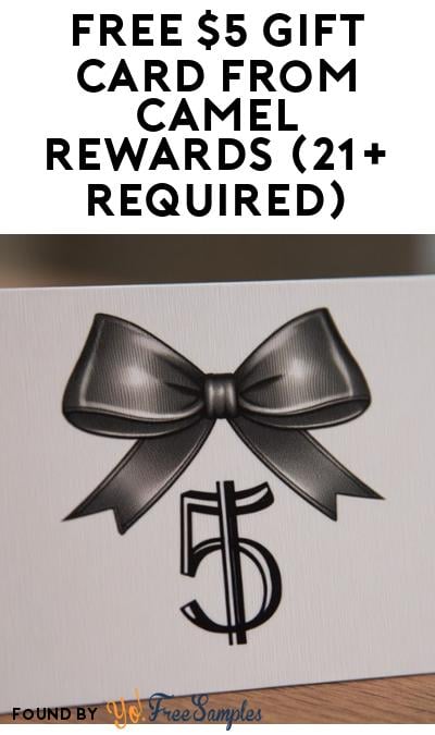 FREE $5 Gift Card from Camel Rewards (21+ Required)