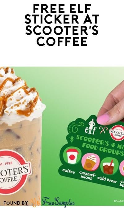 FREE Elf x Scooter’s Coffee Sticker with Purchase on Nov 20