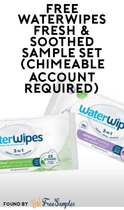 FREE WaterWipes Fresh & Soothed Sample Set (Chimeable Account Required)