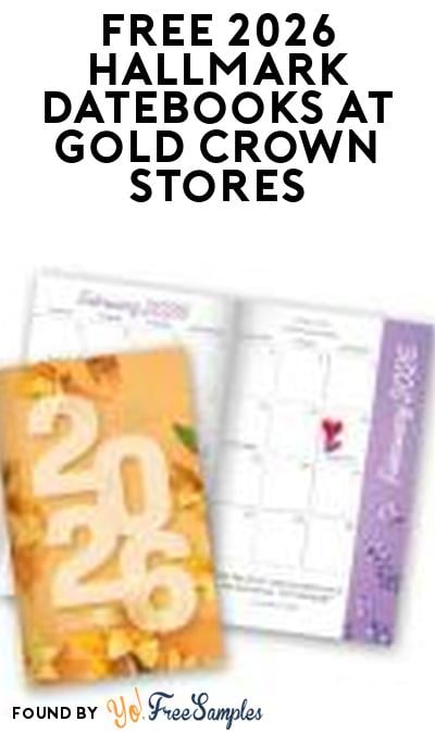 FREE 2026 Hallmark Datebooks at Gold Crown Stores