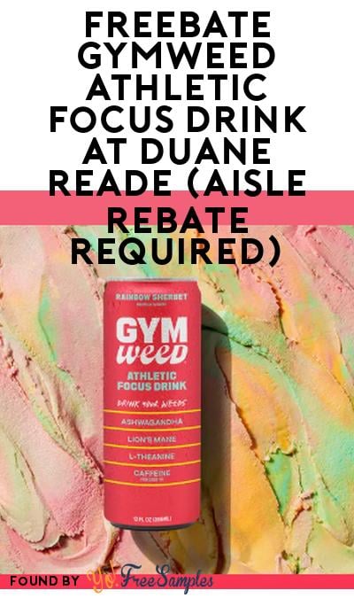 FREEBATE GYMWEED Athletic Focus Drink At Duane Reade (Aisle Rebate Required)
