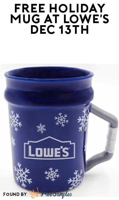 FREE Holiday Mug at Lowe’s December 13th (MyLowe’s Rewards Required)