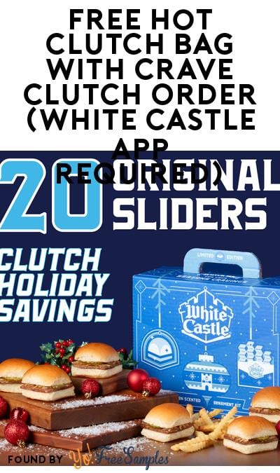 FREE Hot Clutch Bag with Crave Clutch Order (White Castle App Required)