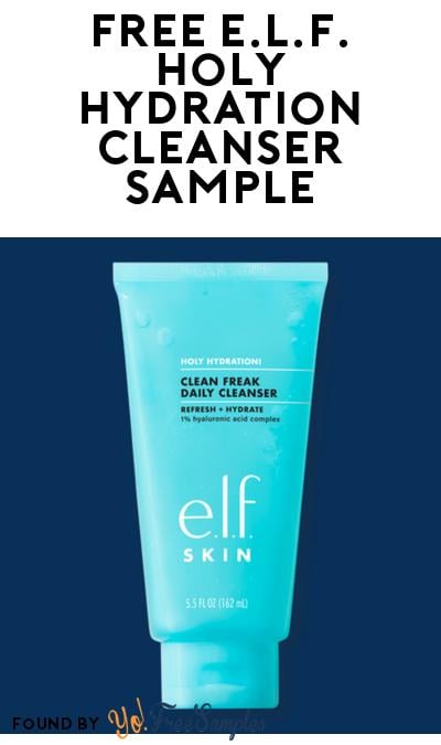Possible FREE e.l.f. Holy Hydration Daily Cleanser Sample (Social Media Ad Required)