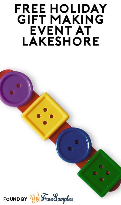 FREE Holiday Gift-Making Event at Lakeshore Learning on December 6