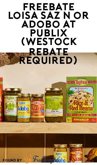 FREEBATE Loisa Sazón or Adobo at Publix (WeStock Rebate Required)