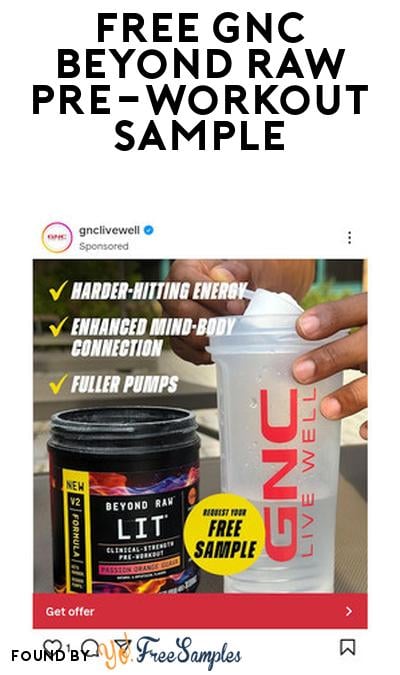 Possible FREE GNC Beyond Raw LIT V2 Pre-Workout Sample (Social Media Ad Required)