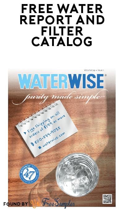 FREE Water Report and Filter Catalog