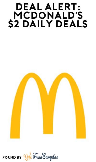 DEAL ALERT: McDonald’s 12 Days of $2 Deals December 12-23 (App Required)